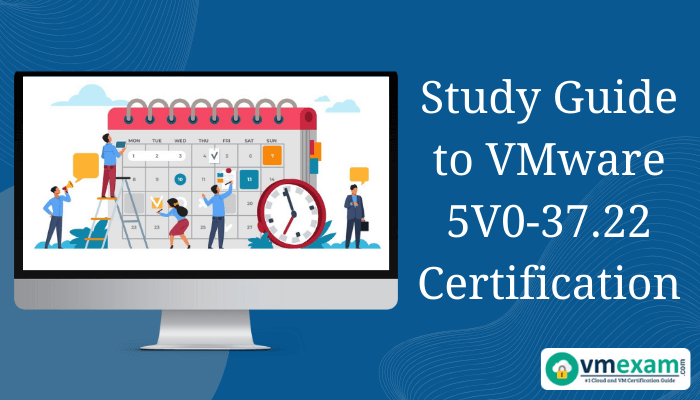Study plan calendar for VMware 5V0-37.22 certification preparation.