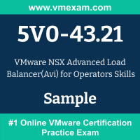 5V0-43.21 Braindumps, 5V0-43.21 Exam Dumps, 5V0-43.21 Examcollection, 5V0-43.21 Questions PDF, 5V0-43.21 Sample Questions, NSX Advanced Load Balancer (Avi) for Operators Skills Dumps, NSX Advanced Load Balancer (Avi) for Operators Skills Official Cert Guide PDF, NSX Advanced Load Balancer (Avi) for Operators Skills VCE, VMware NSX Advanced Load Balancer (Avi) for Operators Skills PDF