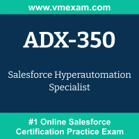 ADX-350 Braindumps, ADX-350 Dumps PDF, ADX-350 Dumps Questions, ADX-350 PDF, ADX-350 VCE, Hyperautomation Specialist Exam Questions PDF, Hyperautomation Specialist VCE, Salesforce Hyperautomation Specialist Dumps