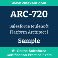 ARC-720 Braindumps, ARC-720 Exam Dumps, ARC-720 Examcollection, ARC-720 Questions PDF, ARC-720 Sample Questions, MuleSoft Platform Architect I Dumps, MuleSoft Platform Architect I Official Cert Guide PDF, MuleSoft Platform Architect I VCE, Salesforce MuleSoft Platform Architect I PDF