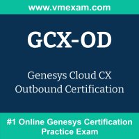 GCX-OD Braindumps, GCX-OD Dumps PDF, GCX-OD Dumps Questions, GCX-OD PDF, GCX-OD VCE, Cloud CX Outbound Exam Questions PDF, Cloud CX Outbound VCE, Genesys Cloud CX Outbound Dumps