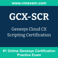 GCX-SCR Braindumps, GCX-SCR Dumps PDF, GCX-SCR Dumps Questions, GCX-SCR PDF, GCX-SCR VCE, Cloud CX Scripting Exam Questions PDF, Cloud CX Scripting VCE, Genesys Cloud CX Scripting Dumps