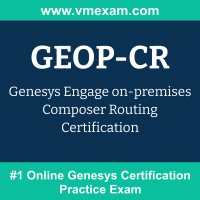 GEOP-CR Braindumps, GEOP-CR Dumps PDF, GEOP-CR Dumps Questions, GEOP-CR PDF, GEOP-CR VCE, Engage on-premises Composer Routing Exam Questions PDF, Engage on-premises Composer Routing VCE, Genesys Engage on-premises Composer Routing Dumps