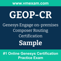 GEOP-CR Braindumps, GEOP-CR Exam Dumps, GEOP-CR Examcollection, GEOP-CR Questions PDF, GEOP-CR Sample Questions, Engage on-premises Composer Routing Dumps, Engage on-premises Composer Routing Official Cert Guide PDF, Engage on-premises Composer Routing VCE, Genesys Engage on-premises Composer Routing PDF