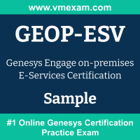 GEOP-ESV Braindumps, GEOP-ESV Exam Dumps, GEOP-ESV Examcollection, GEOP-ESV Questions PDF, GEOP-ESV Sample Questions, Engage on-premises E-Services Dumps, Engage on-premises E-Services Official Cert Guide PDF, Engage on-premises E-Services VCE, Genesys Engage on-premises E-Services PDF