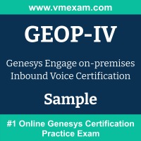 GEOP-IV Braindumps, GEOP-IV Exam Dumps, GEOP-IV Examcollection, GEOP-IV Questions PDF, GEOP-IV Sample Questions, Engage on-premises Inbound Voice Dumps, Engage on-premises Inbound Voice Official Cert Guide PDF, Engage on-premises Inbound Voice VCE, Genesys Engage on-premises Inbound Voice PDF