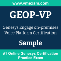 GEOP-VP Braindumps, GEOP-VP Exam Dumps, GEOP-VP Examcollection, GEOP-VP Questions PDF, GEOP-VP Sample Questions, Engage on-premises Voice Platform Dumps, Engage on-premises Voice Platform Official Cert Guide PDF, Engage on-premises Voice Platform VCE, Genesys Engage on-premises Voice Platform PDF