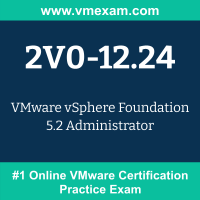 2V0-12.24: VMware vSphere Foundation 5.2 Administrator (VCP - VVF Administrator)