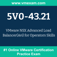 5V0-43.21: VMware NSX Advanced Load Balancer (Avi) for Operators Skills