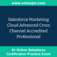 Salesforce Marketing Cloud Advanced Cross Channel Accredited Professional