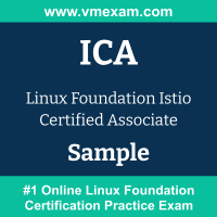 ICA Braindumps, ICA Exam Dumps, ICA Examcollection, ICA Questions PDF, ICA Sample Questions, Istio Associate Dumps, Istio Associate Official Cert Guide PDF, Istio Associate VCE, Linux Foundation Istio Associate PDF